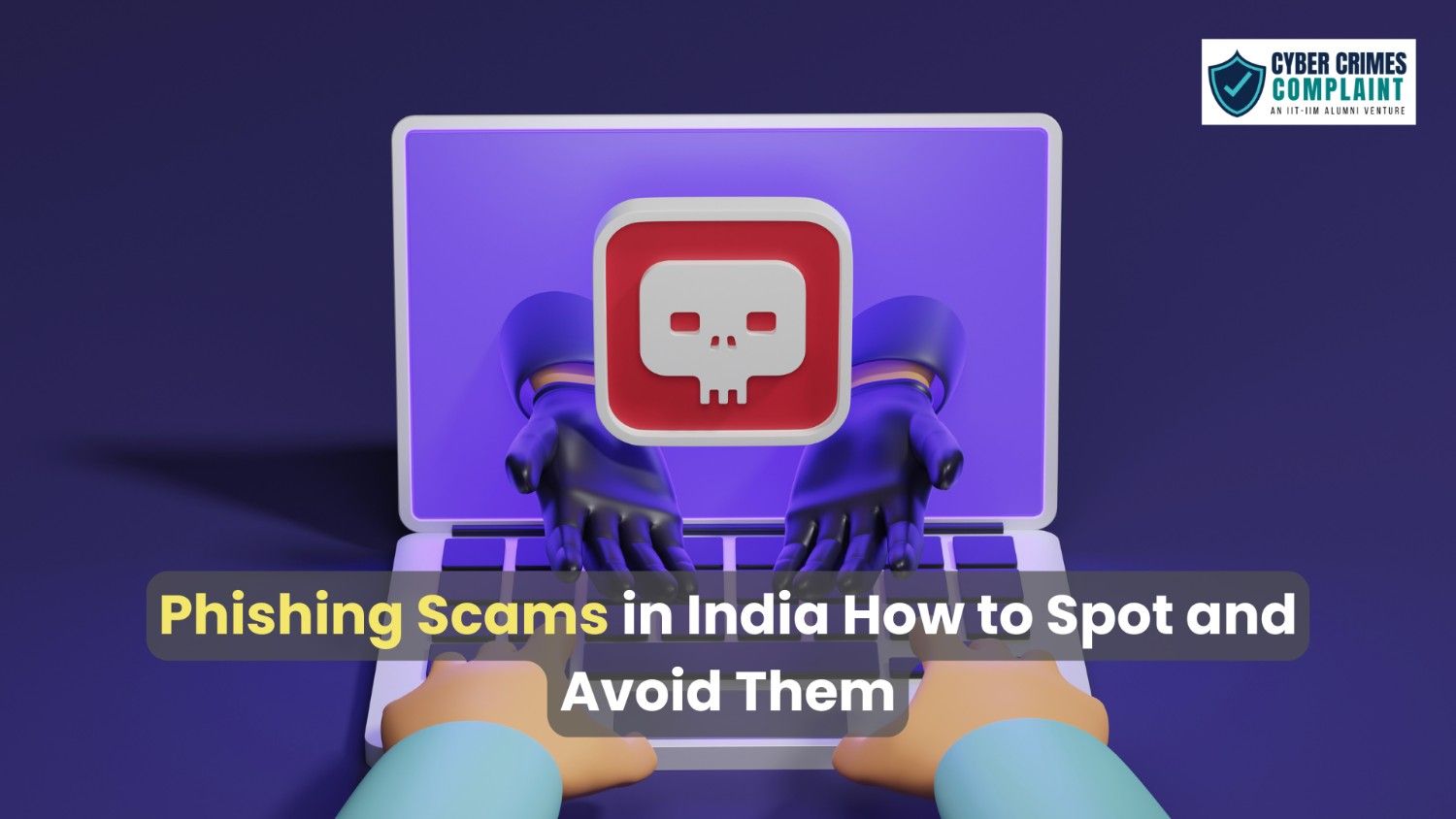 Phishing Scams in India: How to Spot and Avoid Them